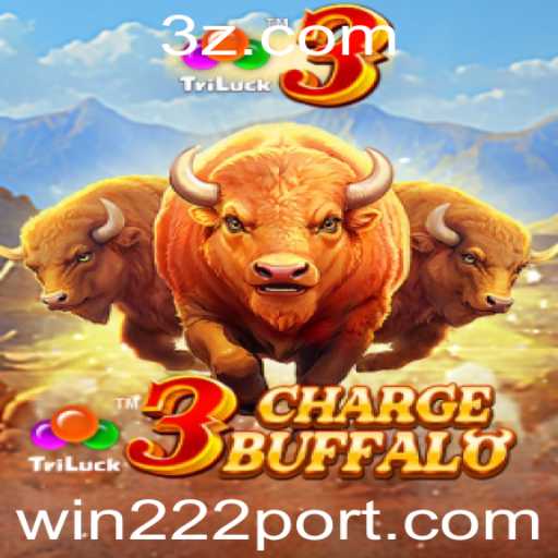 Descubra o Emocionante Mundo do Jogo 3ChargeBuffalo: Ganhe com a Estratégia Win 222